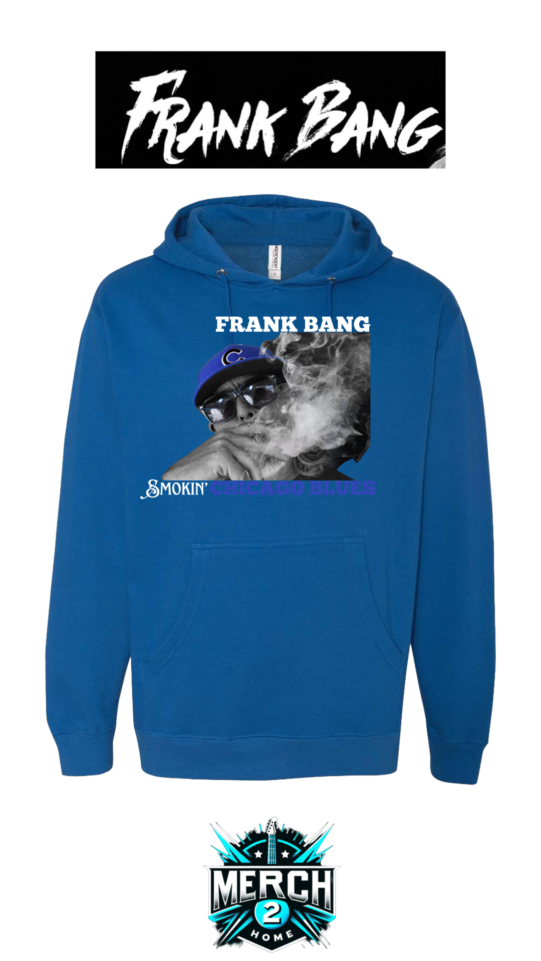 Frank Bang "Smokin' Chicago Blues" Mens Independent Trading Hoodie--FREE SHIPPING--