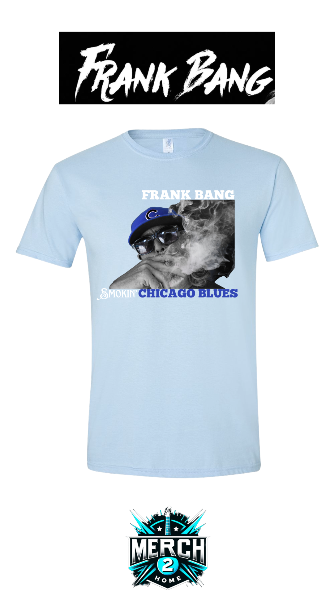 Frank Bang "Smokin Chicago Blues" Men's Gilden SoftStyle Crew T-Shirt--FREE SHIPPING--