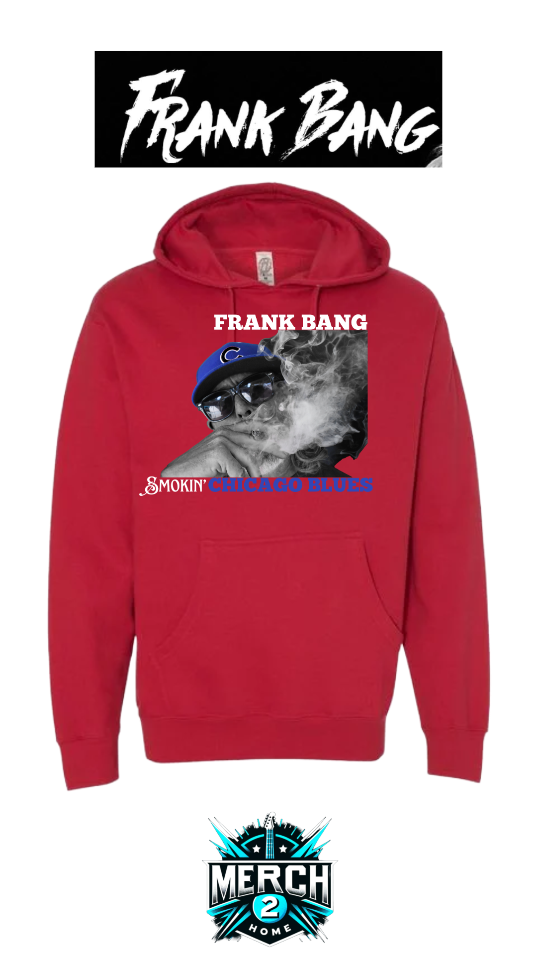 Frank Bang "Smokin' Chicago Blues" Mens Independent Trading Hoodie--FREE SHIPPING--