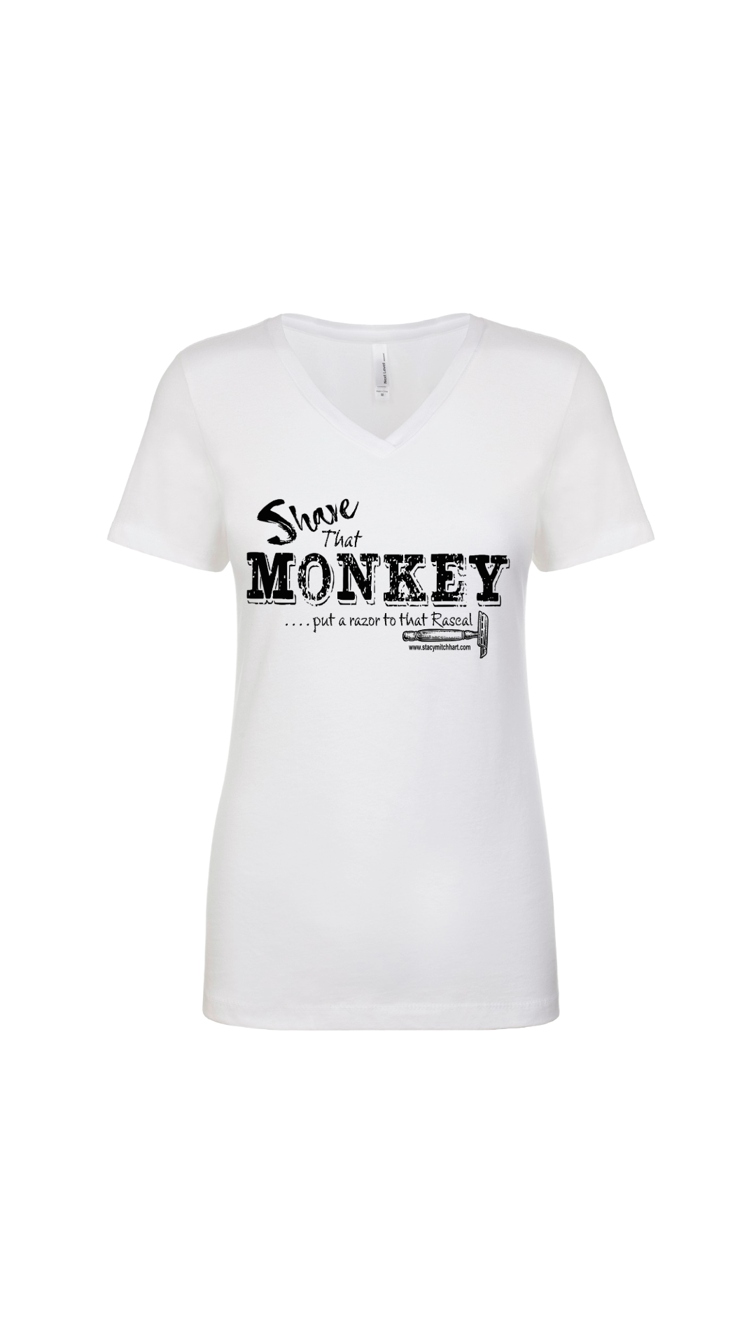 Stacy Mitchhart "Shave That Monkey" Next Level V Neck---Merch2Home FREE SHIPPING---