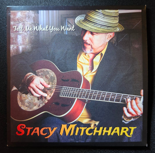 Stacy Mitchhart "Tell Me What You Want" CD--FREE SHIPPING--